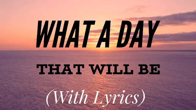 what day that will be lyrics