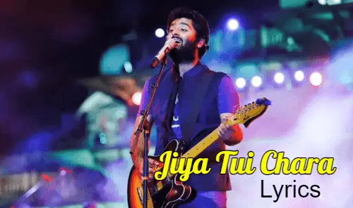 Jiya Tui Chara Lyrics 2024 by Arijit Singh